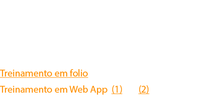 Formato: folio e web app Dispositivos de leitura: folio (celular, tablet); web app (celular, tablet, desktop) Platafo   