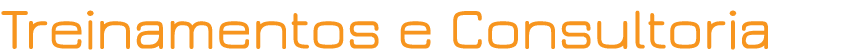Treinamentos e Consultoria